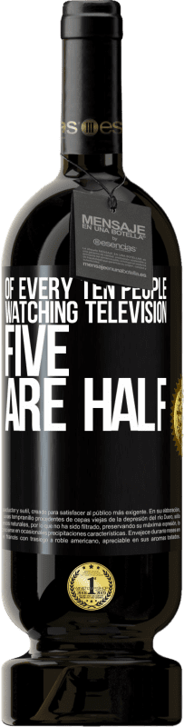49,95 € 送料無料 | 赤ワイン プレミアム版 MBS® 予約する テレビを見ている10人に5人は半分です ブラックラベル. カスタマイズ可能なラベル 予約する 12 月 収穫 2014 Tempranillo