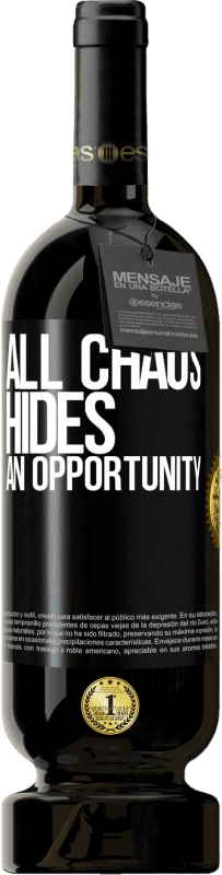 49,95 € Free Shipping | Red Wine Premium Edition MBS® Reserve All chaos hides an opportunity Black Label. Customizable label Reserve 12 Months Harvest 2014 Tempranillo