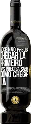 49,95 € Envio grátis | Vinho tinto Edição Premium MBS® Reserva Você não precisa chegar lá primeiro, mas precisa saber como chegar lá Etiqueta Preta. Etiqueta personalizável Reserva 12 Meses Colheita 2015 Tempranillo