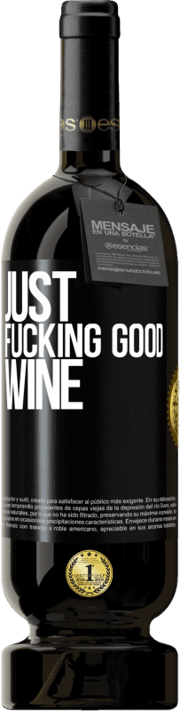 49,95 € 送料無料 | 赤ワイン プレミアム版 MBS® 予約する Just fucking good wine ブラックラベル. カスタマイズ可能なラベル 予約する 12 月 収穫 2014 Tempranillo