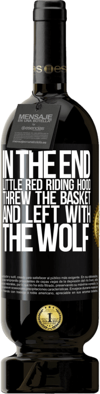 49,95 € Free Shipping | Red Wine Premium Edition MBS® Reserve In the end, Little Red Riding Hood threw the basket and left with the wolf Black Label. Customizable label Reserve 12 Months Harvest 2015 Tempranillo