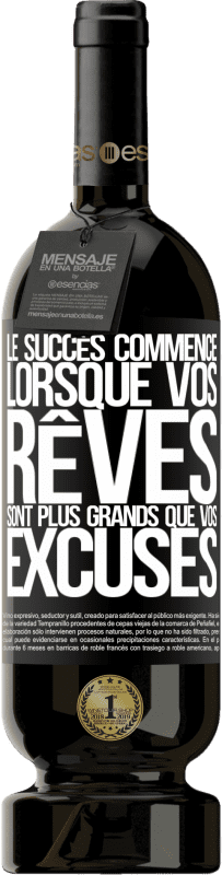 49,95 € Envoi gratuit | Vin rouge Édition Premium MBS® Réserve Le succès commence lorsque vos rêves sont plus grands que vos excuses Étiquette Noire. Étiquette personnalisable Réserve 12 Mois Récolte 2015 Tempranillo