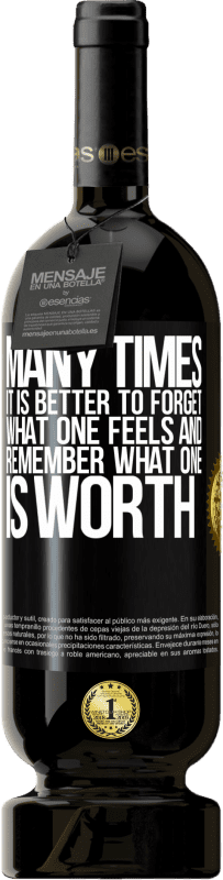 49,95 € 免费送货 | 红酒 高级版 MBS® 预订 很多时候最好忘记一个人的感受，记住一个人的价值 黑标. 可自定义的标签 预订 12 个月 收成 2016 Tempranillo