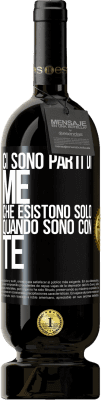 49,95 € Spedizione Gratuita | Vino rosso Edizione Premium MBS® Riserva Ci sono parti di me che esistono solo quando sono con te Etichetta Nera. Etichetta personalizzabile Riserva 12 Mesi Raccogliere 2014 Tempranillo