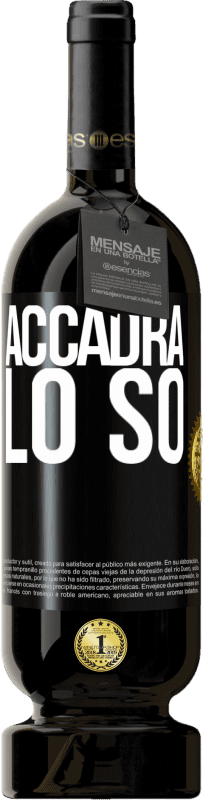 49,95 € Spedizione Gratuita | Vino rosso Edizione Premium MBS® Riserva Accadrà ... lo so Etichetta Nera. Etichetta personalizzabile Riserva 12 Mesi Raccogliere 2015 Tempranillo