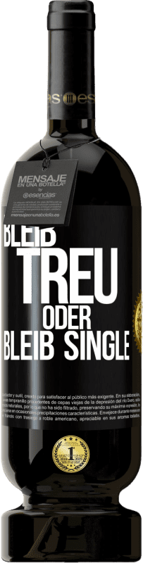 49,95 € Kostenloser Versand | Rotwein Premium Ausgabe MBS® Reserve Bleib treu oder bleib Single Schwarzes Etikett. Anpassbares Etikett Reserve 12 Monate Ernte 2015 Tempranillo