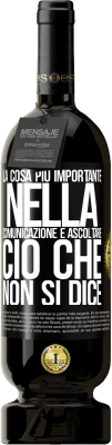 49,95 € Spedizione Gratuita | Vino rosso Edizione Premium MBS® Riserva La cosa più importante nella comunicazione è ascoltare ciò che non si dice Etichetta Nera. Etichetta personalizzabile Riserva 12 Mesi Raccogliere 2016 Tempranillo