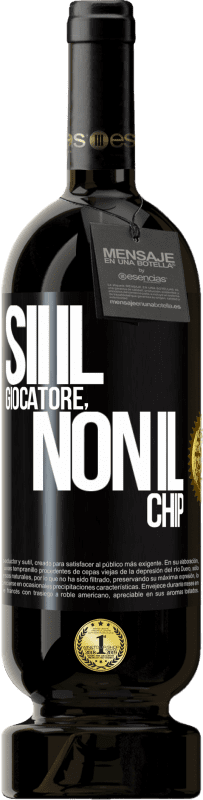 49,95 € Spedizione Gratuita | Vino rosso Edizione Premium MBS® Riserva Sii il giocatore, non il chip Etichetta Nera. Etichetta personalizzabile Riserva 12 Mesi Raccogliere 2015 Tempranillo