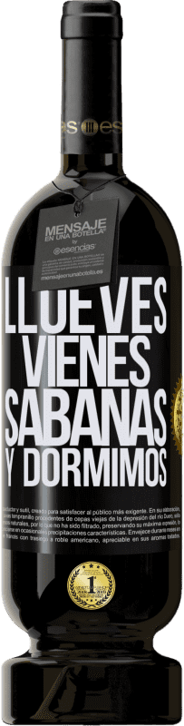 49,95 € Envío gratis | Vino Tinto Edición Premium MBS® Reserva Llueves, vienes, sábanas y dormimos Etiqueta Negra. Etiqueta personalizable Reserva 12 Meses Cosecha 2015 Tempranillo