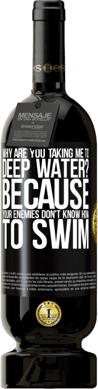 49,95 € 送料無料 | 赤ワイン プレミアム版 MBS® 予約する なぜ私を深海に連れて行くのですか？敵は泳ぎ方を知らないから ブラックラベル. カスタマイズ可能なラベル 予約する 12 月 収穫 2016 Tempranillo