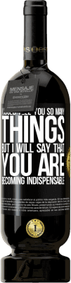 49,95 € 送料無料 | 赤ワイン プレミアム版 MBS® 予約する 私はあなたに多くのことを伝えることができましたが、私たちはあなたが不可欠になったときにそれを残すつもりです ブラックラベル. カスタマイズ可能なラベル 予約する 12 月 収穫 2015 Tempranillo
