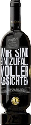 49,95 € Kostenloser Versand | Rotwein Premium Ausgabe MBS® Reserve Wir sind ein Zufall voller Absichten Schwarzes Etikett. Anpassbares Etikett Reserve 12 Monate Ernte 2014 Tempranillo