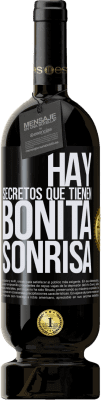 49,95 € Envío gratis | Vino Tinto Edición Premium MBS® Reserva Hay secretos que tienen bonita sonrisa Etiqueta Negra. Etiqueta personalizable Reserva 12 Meses Cosecha 2015 Tempranillo