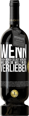 49,95 € Kostenloser Versand | Rotwein Premium Ausgabe MBS® Reserve Wenn du dich in dich selbst verliebst, wird sich die Welt in dich verlieben Schwarzes Etikett. Anpassbares Etikett Reserve 12 Monate Ernte 2015 Tempranillo