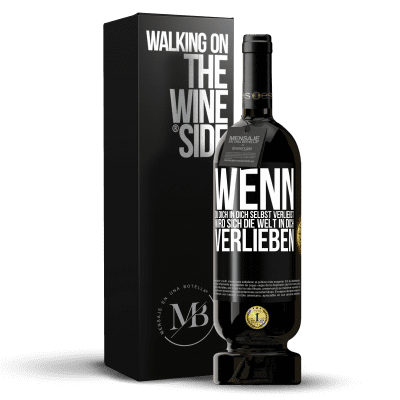 «Wenn du dich in dich selbst verliebst, wird sich die Welt in dich verlieben» Premium Ausgabe MBS® Reserve