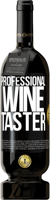 49,95 € Бесплатная доставка | Красное вино Premium Edition MBS® Бронировать Professional wine taster Черная метка. Настраиваемая этикетка Бронировать 12 Месяцы Урожай 2015 Tempranillo