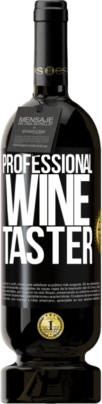 49,95 € Free Shipping | Red Wine Premium Edition MBS® Reserve Professional wine taster Black Label. Customizable label Reserve 12 Months Harvest 2014 Tempranillo