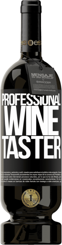 49,95 € Envoi gratuit | Vin rouge Édition Premium MBS® Réserve Professional wine taster Étiquette Noire. Étiquette personnalisable Réserve 12 Mois Récolte 2014 Tempranillo