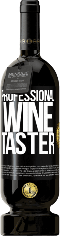 49,95 € Spedizione Gratuita | Vino rosso Edizione Premium MBS® Riserva Professional wine taster Etichetta Nera. Etichetta personalizzabile Riserva 12 Mesi Raccogliere 2014 Tempranillo