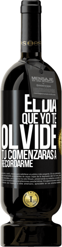 49,95 € Envío gratis | Vino Tinto Edición Premium MBS® Reserva El día que yo te olvide, tú comenzarás a recordarme Etiqueta Negra. Etiqueta personalizable Reserva 12 Meses Cosecha 2015 Tempranillo