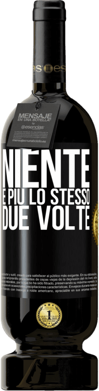 49,95 € Spedizione Gratuita | Vino rosso Edizione Premium MBS® Riserva Niente è più lo stesso due volte Etichetta Nera. Etichetta personalizzabile Riserva 12 Mesi Raccogliere 2014 Tempranillo