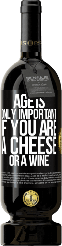 49,95 € 送料無料 | 赤ワイン プレミアム版 MBS® 予約する 年齢は、あなたがチーズまたはワインである場合にのみ重要です ブラックラベル. カスタマイズ可能なラベル 予約する 12 月 収穫 2014 Tempranillo