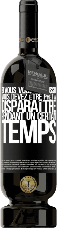 49,95 € Envoi gratuit | Vin rouge Édition Premium MBS® Réserve Si vous voulez réussir, vous devez être prêt à disparaître pendant un certain temps Étiquette Noire. Étiquette personnalisable Réserve 12 Mois Récolte 2015 Tempranillo