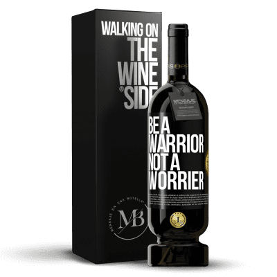 «Be a warrior, not a worrier» Premium Edition MBS® Reserve