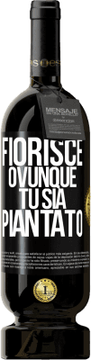 49,95 € Spedizione Gratuita | Vino rosso Edizione Premium MBS® Riserva Fiorisce ovunque tu sia piantato Etichetta Nera. Etichetta personalizzabile Riserva 12 Mesi Raccogliere 2015 Tempranillo