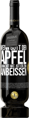 49,95 € Kostenloser Versand | Rotwein Premium Ausgabe MBS® Reserve Wenn Gott den Apfel gemacht hat, ist er zum Anbeißen Schwarzes Etikett. Anpassbares Etikett Reserve 12 Monate Ernte 2015 Tempranillo