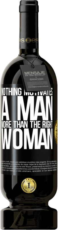 49,95 € 免费送货 | 红酒 高级版 MBS® 预订 没有什么比合适的女人更能激励男人 黑标. 可自定义的标签 预订 12 个月 收成 2014 Tempranillo