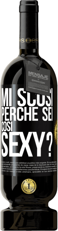 49,95 € Spedizione Gratuita | Vino rosso Edizione Premium MBS® Riserva Mi scusi, perché sei così sexy? Etichetta Nera. Etichetta personalizzabile Riserva 12 Mesi Raccogliere 2015 Tempranillo