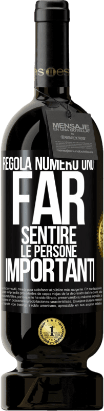 49,95 € Spedizione Gratuita | Vino rosso Edizione Premium MBS® Riserva Regola numero uno: far sentire le persone importanti Etichetta Nera. Etichetta personalizzabile Riserva 12 Mesi Raccogliere 2016 Tempranillo