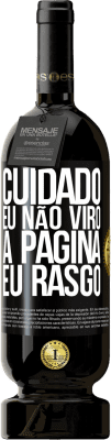 49,95 € Envio grátis | Vinho tinto Edição Premium MBS® Reserva Cuidado, eu não viro a página, eu rasgo Etiqueta Preta. Etiqueta personalizável Reserva 12 Meses Colheita 2015 Tempranillo