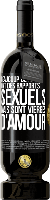 49,95 € Envoi gratuit | Vin rouge Édition Premium MBS® Réserve Beaucoup de gens ont des rapports sexuels mais sont vierges d'amour Étiquette Noire. Étiquette personnalisable Réserve 12 Mois Récolte 2015 Tempranillo