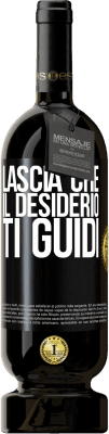 49,95 € Spedizione Gratuita | Vino rosso Edizione Premium MBS® Riserva Lascia che il desiderio ti guidi Etichetta Nera. Etichetta personalizzabile Riserva 12 Mesi Raccogliere 2016 Tempranillo