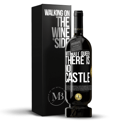 «Without queen, there is no castle» Premium Edition MBS® Reserve