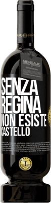 49,95 € Spedizione Gratuita | Vino rosso Edizione Premium MBS® Riserva Senza regina, non esiste castello Etichetta Nera. Etichetta personalizzabile Riserva 12 Mesi Raccogliere 2015 Tempranillo