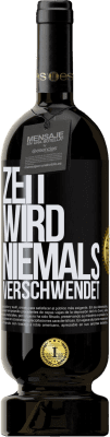 39,95 € Kostenloser Versand | Rotwein Premium Ausgabe MBS® Reserva Zeit wird niemals verschwendet Schwarzes Etikett. Anpassbares Etikett Reserva 12 Monate Ernte 2014 Tempranillo