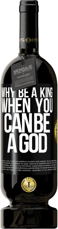 49,95 € Free Shipping | Red Wine Premium Edition MBS® Reserve Why be a king when you can be a God Black Label. Customizable label Reserve 12 Months Harvest 2014 Tempranillo