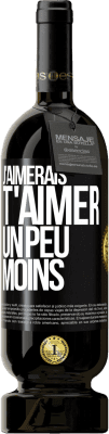 49,95 € Envoi gratuit | Vin rouge Édition Premium MBS® Réserve J'aimerais t'aimer un peu moins Étiquette Noire. Étiquette personnalisable Réserve 12 Mois Récolte 2016 Tempranillo