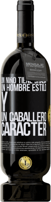 49,95 € Envío gratis | Vino Tinto Edición Premium MBS® Reserva Un niño tiene gracia, un hombre estilo y un caballero, carácter Etiqueta Negra. Etiqueta personalizable Reserva 12 Meses Cosecha 2015 Tempranillo