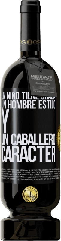 49,95 € Envío gratis | Vino Tinto Edición Premium MBS® Reserva Un niño tiene gracia, un hombre estilo y un caballero, carácter Etiqueta Negra. Etiqueta personalizable Reserva 12 Meses Cosecha 2015 Tempranillo