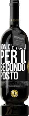 49,95 € Spedizione Gratuita | Vino rosso Edizione Premium MBS® Riserva Non c'è posto per il secondo posto Etichetta Nera. Etichetta personalizzabile Riserva 12 Mesi Raccogliere 2016 Tempranillo