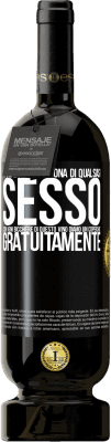 49,95 € Spedizione Gratuita | Vino rosso Edizione Premium MBS® Riserva A qualsiasi persona di qualsiasi SESSO con ogni bicchiere di questo vino diamo un coperchio GRATUITAMENTE Etichetta Nera. Etichetta personalizzabile Riserva 12 Mesi Raccogliere 2016 Tempranillo