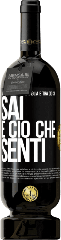 49,95 € Spedizione Gratuita | Vino rosso Edizione Premium MBS® Riserva La tua peggior battaglia è tra ciò che sai e ciò che senti Etichetta Nera. Etichetta personalizzabile Riserva 12 Mesi Raccogliere 2015 Tempranillo