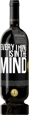 49,95 € Free Shipping | Red Wine Premium Edition MBS® Reserve Everything is in the mind Black Label. Customizable label Reserve 12 Months Harvest 2015 Tempranillo