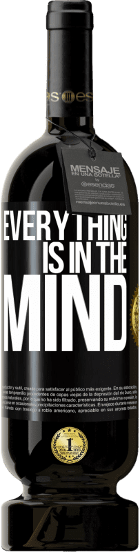 49,95 € Free Shipping | Red Wine Premium Edition MBS® Reserve Everything is in the mind Black Label. Customizable label Reserve 12 Months Harvest 2014 Tempranillo
