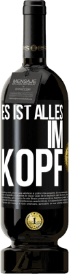 49,95 € Kostenloser Versand | Rotwein Premium Ausgabe MBS® Reserve Es ist alles im Kopf Schwarzes Etikett. Anpassbares Etikett Reserve 12 Monate Ernte 2014 Tempranillo