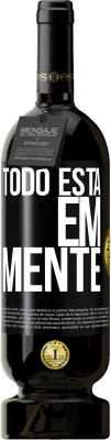 49,95 € Envio grátis | Vinho tinto Edição Premium MBS® Reserva Todo está em mente Etiqueta Preta. Etiqueta personalizável Reserva 12 Meses Colheita 2014 Tempranillo